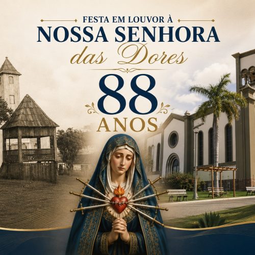 PARÓQUIA NOSSA SENHORA DAS DORES, EM MARILÂNDIA DO SUL, CELEBRA 88 ANOS DE HISTÓRIA
